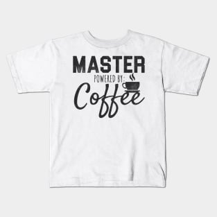 'Master Powered by Coffee' Funny Coffee Gift Kids T-Shirt